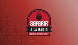 SAFARIR À LA RADIO