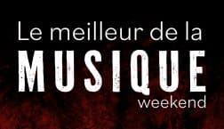 LE MEILLEUR DE LA MUSIQUE WEEKEND